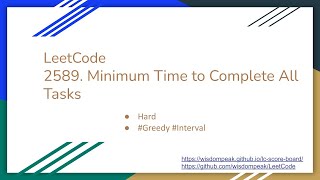 【每日一题】LeetCode 2589. Minimum Time to Complete All Tasks