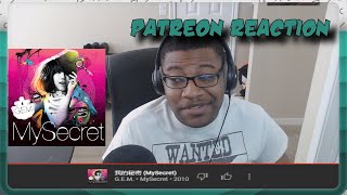 Patreon Reaction: My Secret - G.E.M.