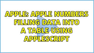 Apple: apple numbers Filling data into a table using AppleScript