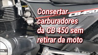 003 - Consertar ou limpar carburadores da CB 450 / CB 400 sem retirar da moto