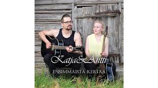 Katja\u0026Antti - Ensimmäistä Kertaa