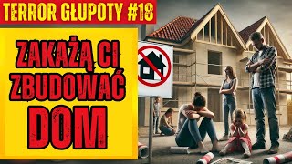 ZAKAZ BUDOWY DOMÓW. ABSURDALNA NOWELIZACJA USTAWY PRAWO BUDOWLANE!