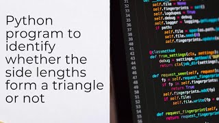 Python Program to Determine If Side Lengths Form a Triangle