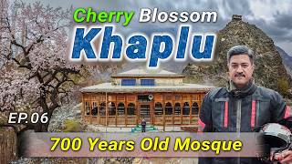 700 Years Old Mosque Chaqchan | Blossom in Khaplu | Trek to Thoqsikhar Top | Motorcycle Tour | EP.6