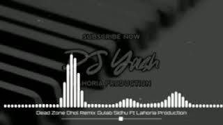 dead zone dhol remix lahoria production