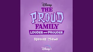 The Proud Family: Louder and Prouder Opening Theme (From "The Proud Family: Louder and...