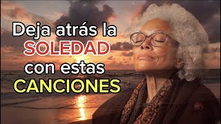 Canciones Cristianas para Combatir la SOLEDAD