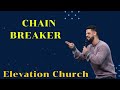 Chain Breaker | Bishop T.D. Jakes II Elevation Church