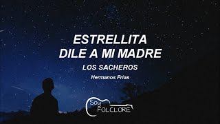 Los Sacheros - Estrellita dile a mi madre (2017) [letra/lyrics]