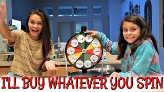 I'LL BUY WHATEVER YOU SPIN CHALLENGE! EMMA AND ELLIE