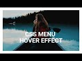 Pure CSS Menu Hover Effects | CSS Hover Effects
