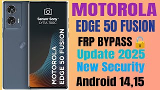 MOTOROLA EDGE 50 FUSION FRP BYPASS/ ANDROID 14,15/ NEW SECURITY/ UPDATE 2025/ EASY TRICKS/ #motofrp