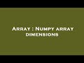 Array : Numpy array dimensions