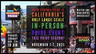 Palm Springs Pride is California's only large-scale, in person Pride event to take place in 2021!