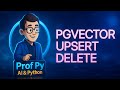 Vector DB Upserts and Deletes: Stop Stale Results in RAG (pgvector)