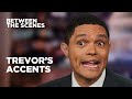 The Best of Trevor’s Accents - Between The Scenes | The Daily Show