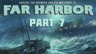 Fallout 4: Far Harbor - Part 7 - Best Left Forgotten