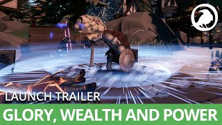 Crowfall - Glory, Wealth and Power - Launch Trailer