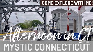 Exploring Mystic CT!