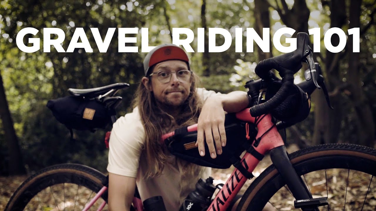Everything You Need To Know About Gravel Riding Youtube