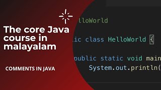 Comments in Java| Java programming in Malayalam |Core Java tutorial in Malayalam