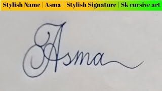stylish name | Asma | sk cursive art | how to make a stylish name | stylish signature