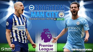 NHẬN ĐỊNH BÓNG ĐÁ | Brighton vs Man City (23h30 ngày 23/10). K+ trực tiếp bóng đá Ngoại hạng Anh