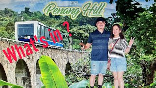 What’ inside Penang Hill - MALAYSIA