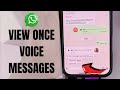 How To Send 'View Once' Voice Messages On Whatsapp