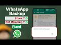 Fix: WhatsApp Backup Stuck on Google Drive! [Solve WhatsApp Backup Not Working]