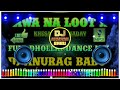 aawa na lat ja lot ke ghot ja khesari lal rock dance mixdj remix song new bhojpuri song 2022