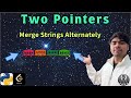 LeetCode 1768 | Merge Strings Alternately | Python Solution Explained | AlgoYogi