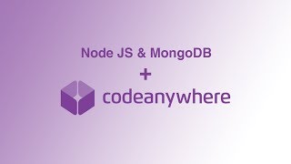 How to Setup Node and MongoDB with Codeanywhere