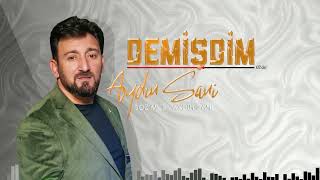 Aydin Sani - Demişdim (Yeni 2025)