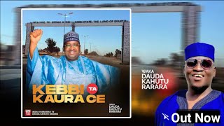 Dauda Kahutu Rarara - Kebbi Ta Kaura Ce (Official Video 2025)