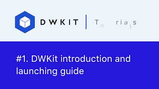 DWKit intro and launching guide