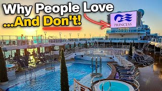 6 Reasons Why People Love Princess Cruises... And 2 Reasons They Don't