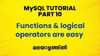 Functions in MySQL | Logical Operators in SQL | SQL Malayalam Tutorial | MySQL Malayalam