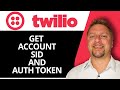 How to Get Twilio Account SID and Auth Token | Twilio Tips 2026