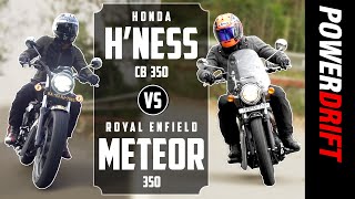 Giveaway Alert | Honda Highness CB350 vs Royal Enfield Meteor | 2020’s Biggest Test! | PowerDrift