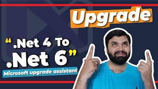 Upgrade to .Net6 | How to convert dotnet framework 4 project to dotnet 6 in 2023 (Today)