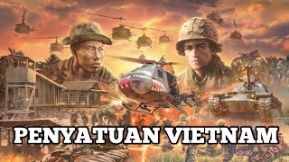 Perang Vietnam : Konflik Untuk Satu Vietnam