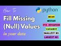Fill Missing (Null) Values with Mean, Median, Std Deviation, Variance etc in Python #python #pandas