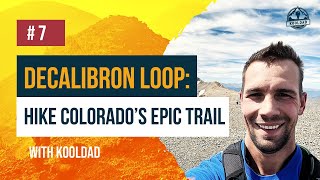 Unforgettable Colorado Decalibron Loop Hike! | KOOLDAD Adventures