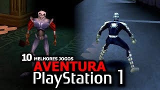 TOP 10 JOGOS de AVENTURA do PS1