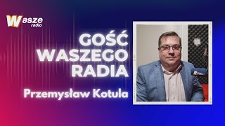 Gość WRFM: Przemysław Kotula (28.03.2023)