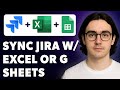 How To Sync Jira With Excel Or Google Sheets [2025 Guide]