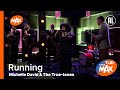 Michelle David & The True-tones - Running | TIJD VOOR MAX