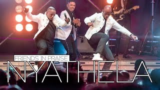 Friends In Praise - Nyathela Ft. Neyi Zimu & Omega Khunou Praise & Worship Song