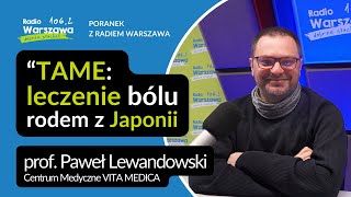 Czy można skutecznie wyleczyć ból? Prof Paweł Lewandowski.